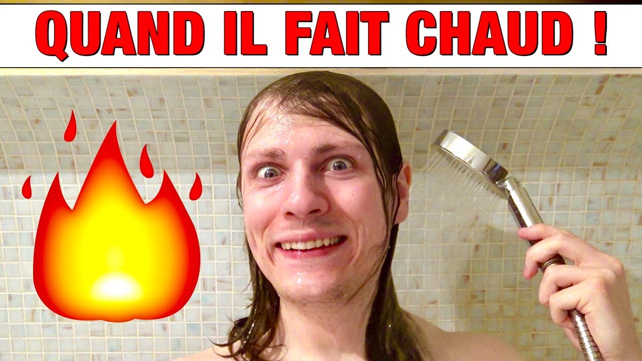 QUAND IL FAIT CHAUD ! MOI VS LA CHALEUR - DELIRES DE MAX