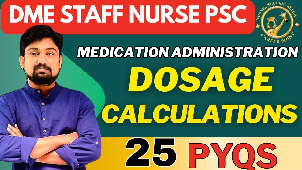 DME STAFF NURSE PSC / DOSAGE CALCULATIONS/MEDICATION ADMINISTRATION /#dmerstaffnurse/#staffnurseexam