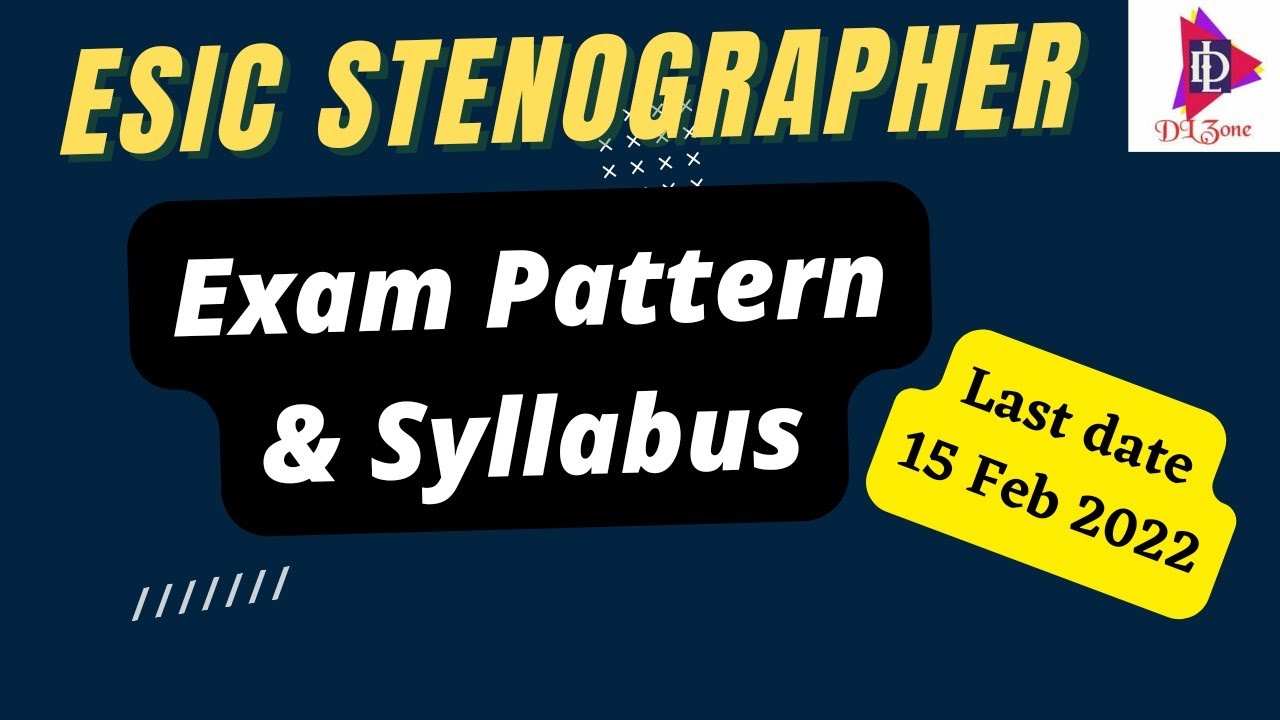 ESIC STENOGRAPHER 2022 || Exam Pattern - DL Zone