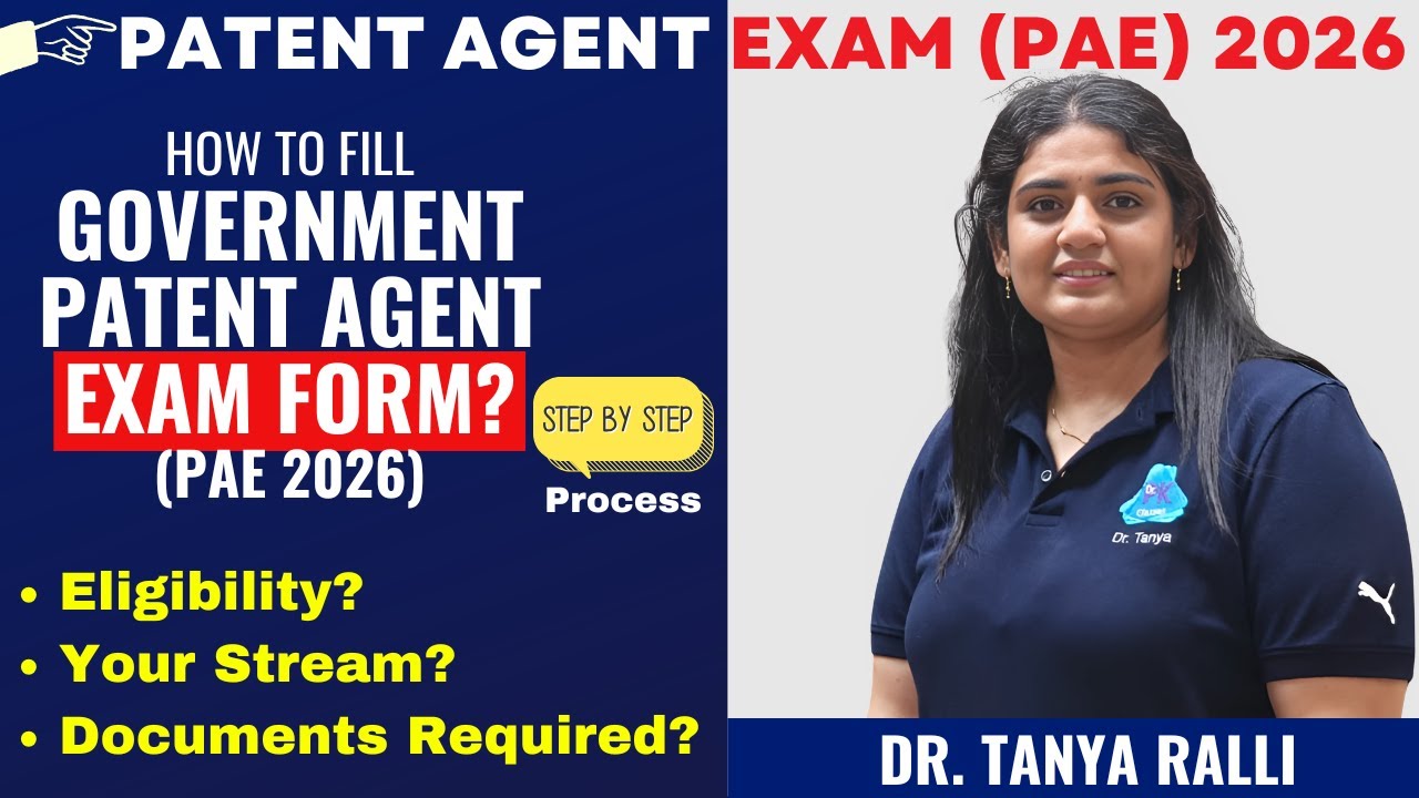 PAE 2026 - Patent Agent Exam Form Released | How to Fill Patent Agent Exam 2026 Form? | Dr. Tanya