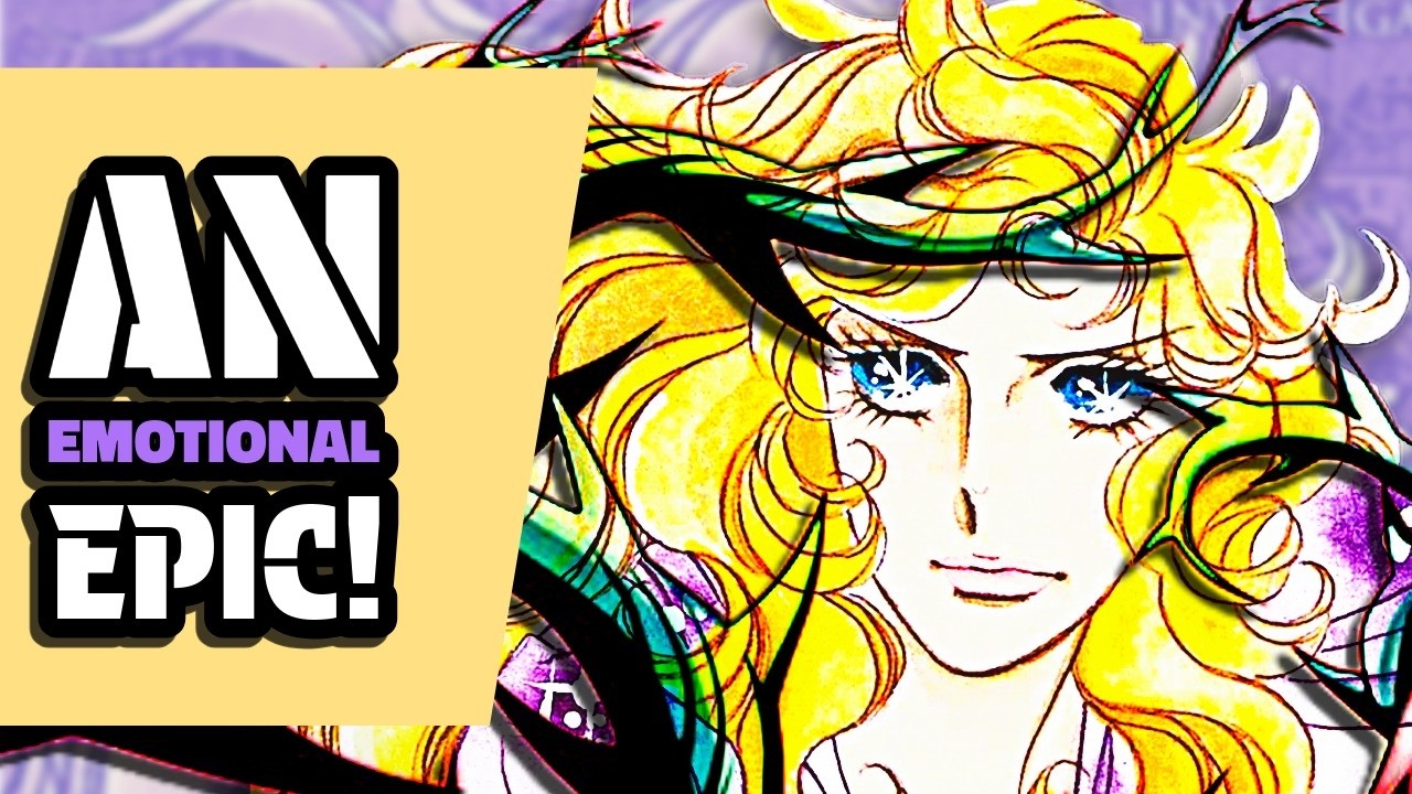 An EMOTIONAL EPIC - The Rose of Versailles (Lady Oscar) Analysis