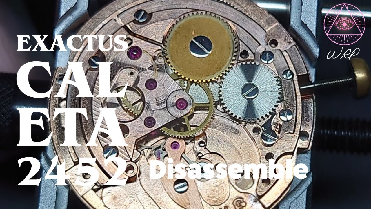 Exactus Cal ETA 2452 (1/2) - [Ep.No.171]