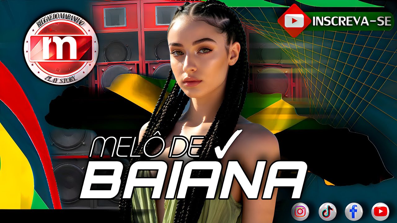 MELÔ DE BAIANA✔️ 🇯🇲RADIOLA MIXAGEM INTERNACIONAL REGGAE mix [ REGGAE DO MARANHÃO play store 
