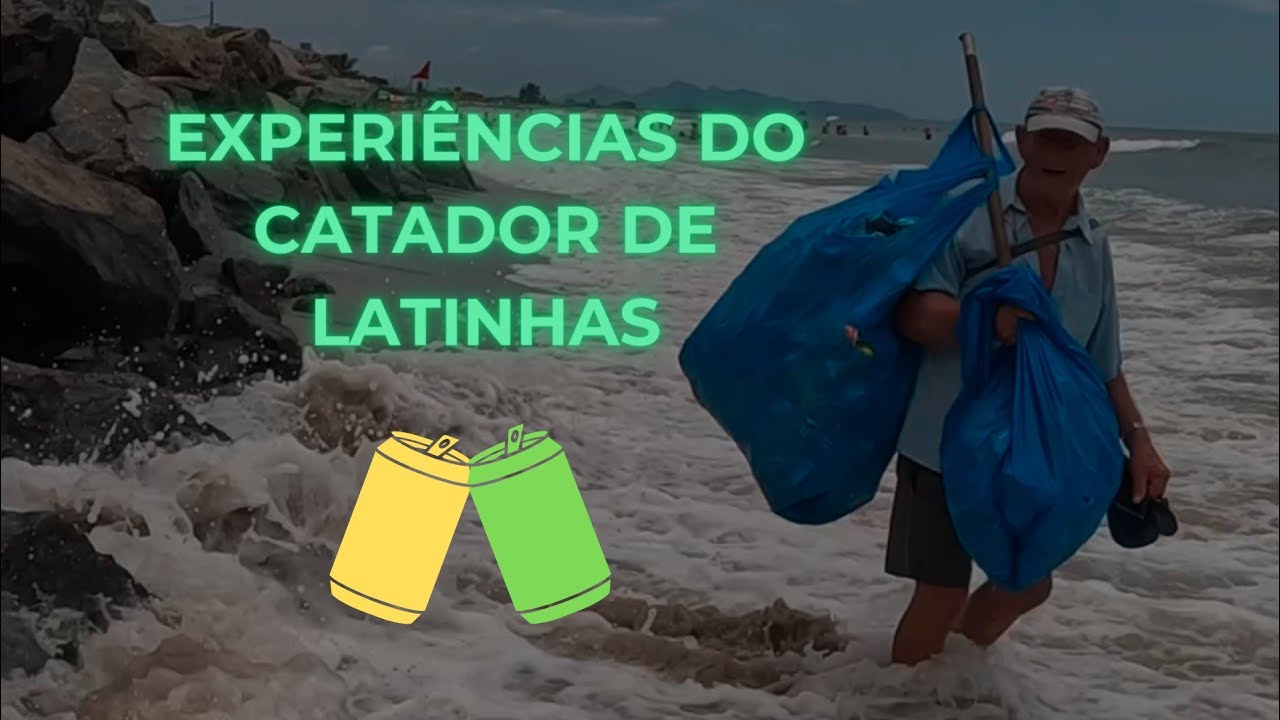 Duas horas da vida de um catador de latinhas de alumínio. Uma atividade lucrativa? 💵