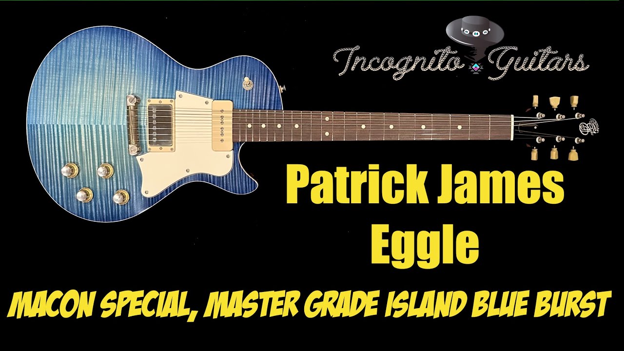 Patrick James Eggle Macon Special, Master Grade Island Blue Burst