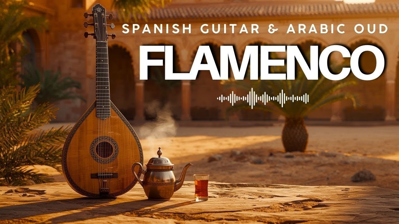 Chill Relaxing Arabic Turkish Instrumental - Spanish Guitar & Arabic Oud