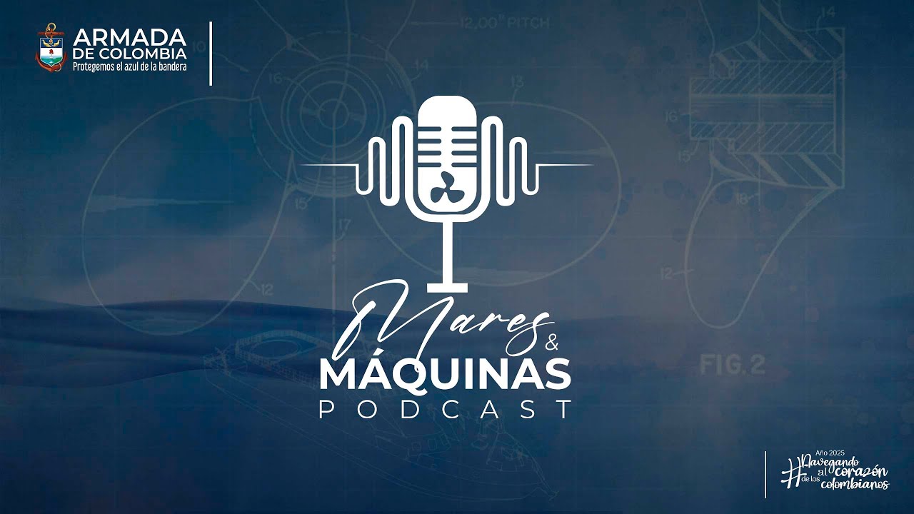 Mares y Máquinas: Episodio No.1 🇨🇴⚓🎧⚙️