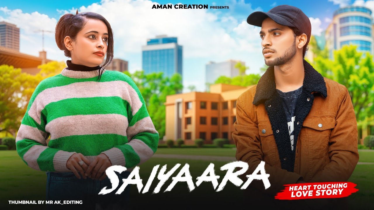 Saiyaara Reprise - Female Song  ||  New Heart Touching Love Story || Aman & Riya || New Song 2026 