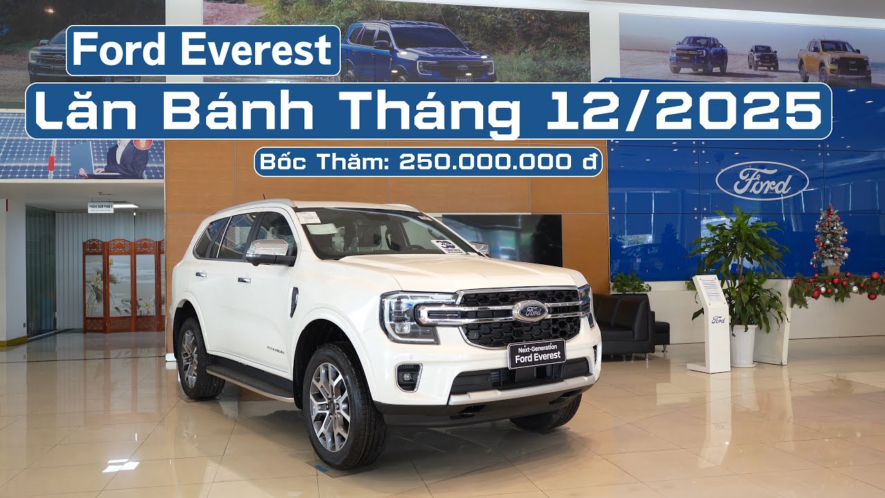 Gi&aacute; xe Ford Everest Lăn B&aacute;nh Th&aacute;ng 12/2025 | Long Bi&ecirc;n Ford