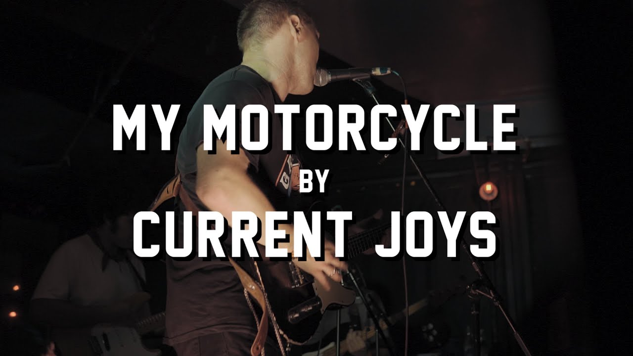 My Motorcycle by Current Joys @ Market Hotel