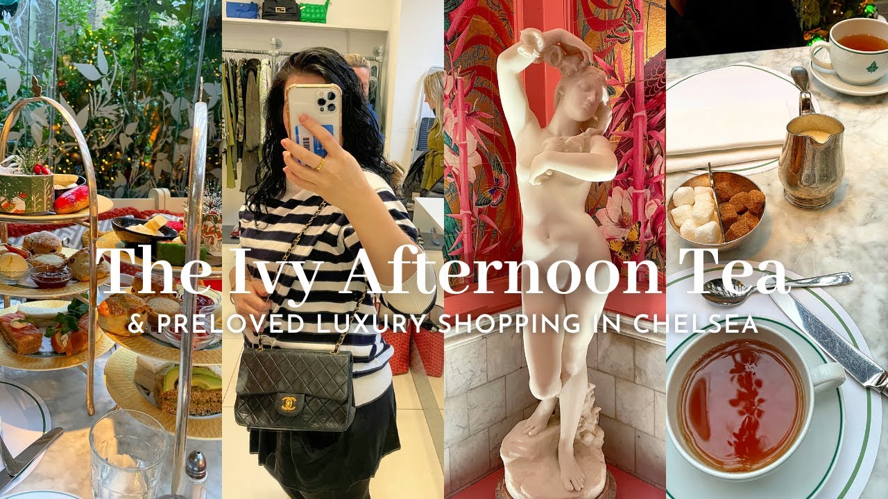 Best AFTERNOON TEA in London THE IVY GARDEN IN CHELSEA + Sign of the times preloved luxury shopping!