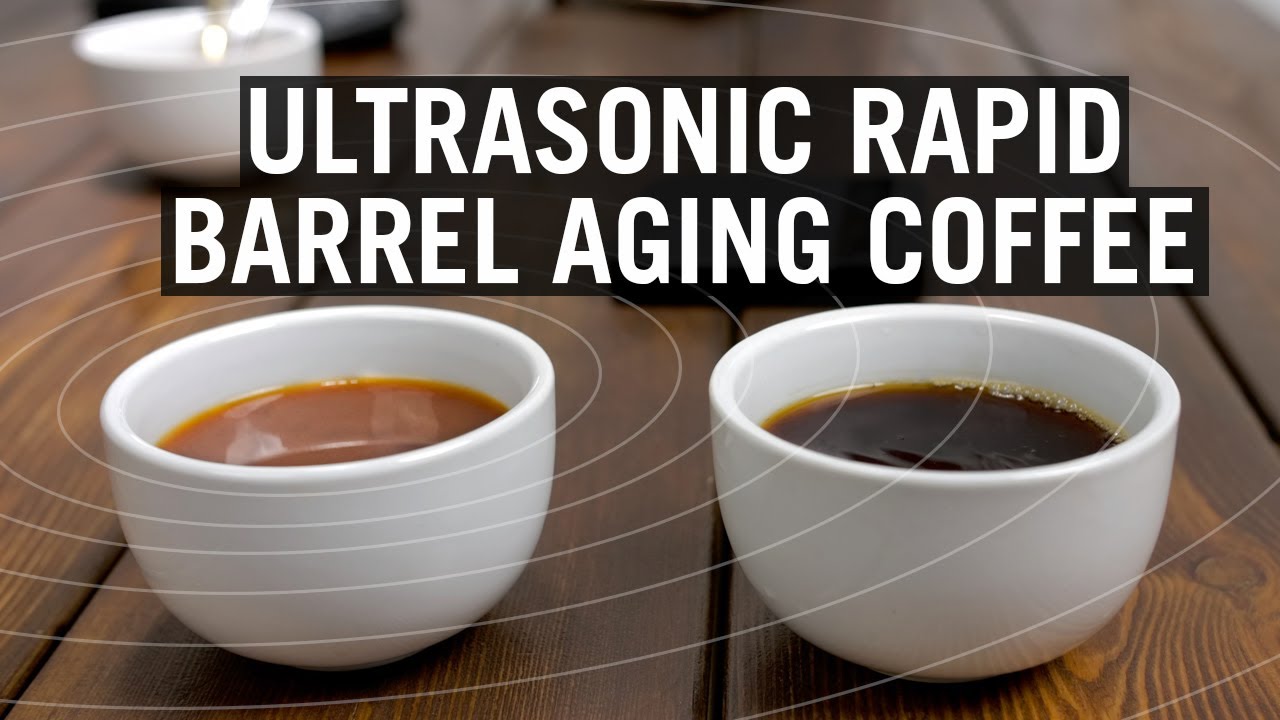 Ультразвуковая быстрая выдержка кофе в бочках — Weird Coffee Science