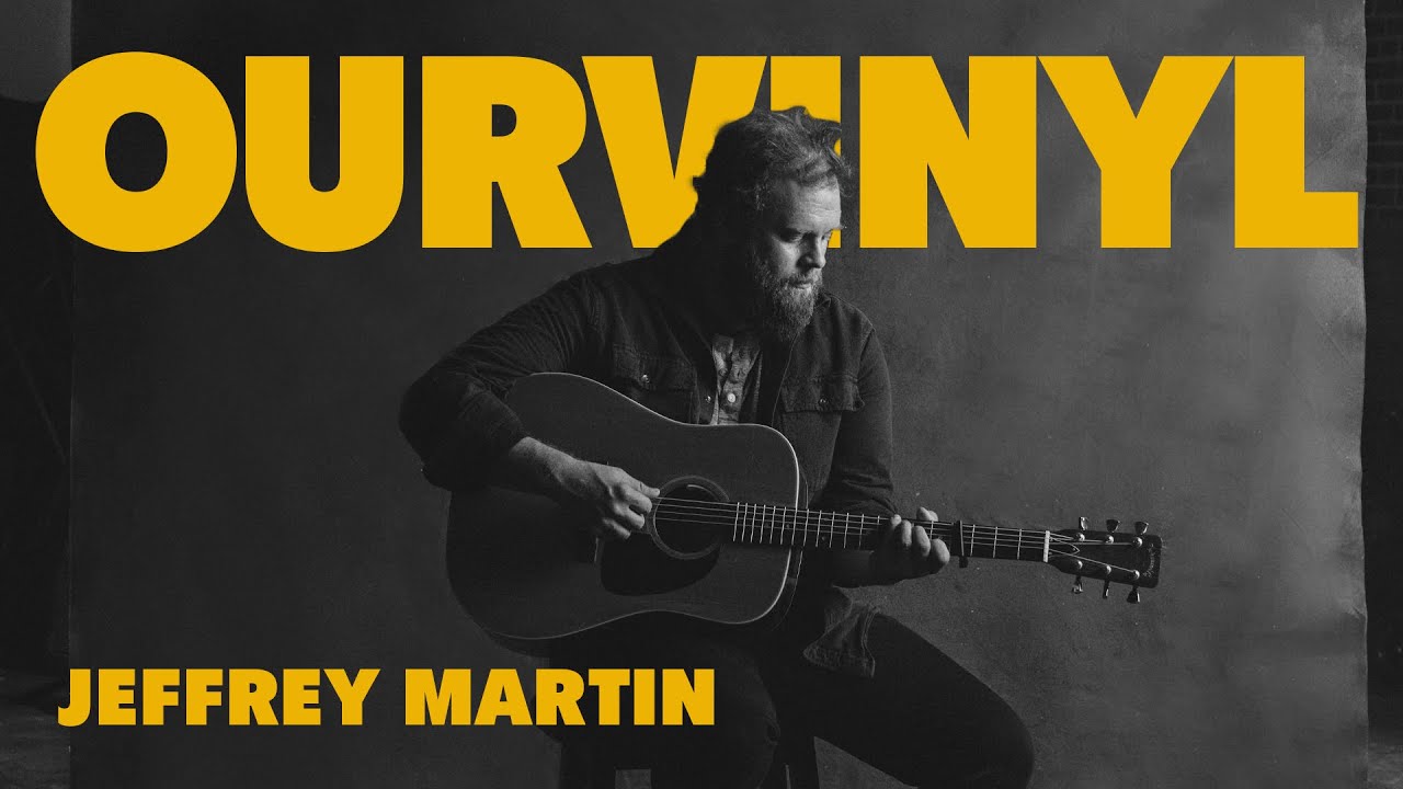 Jeffrey Martin | OurVinyl Sessions