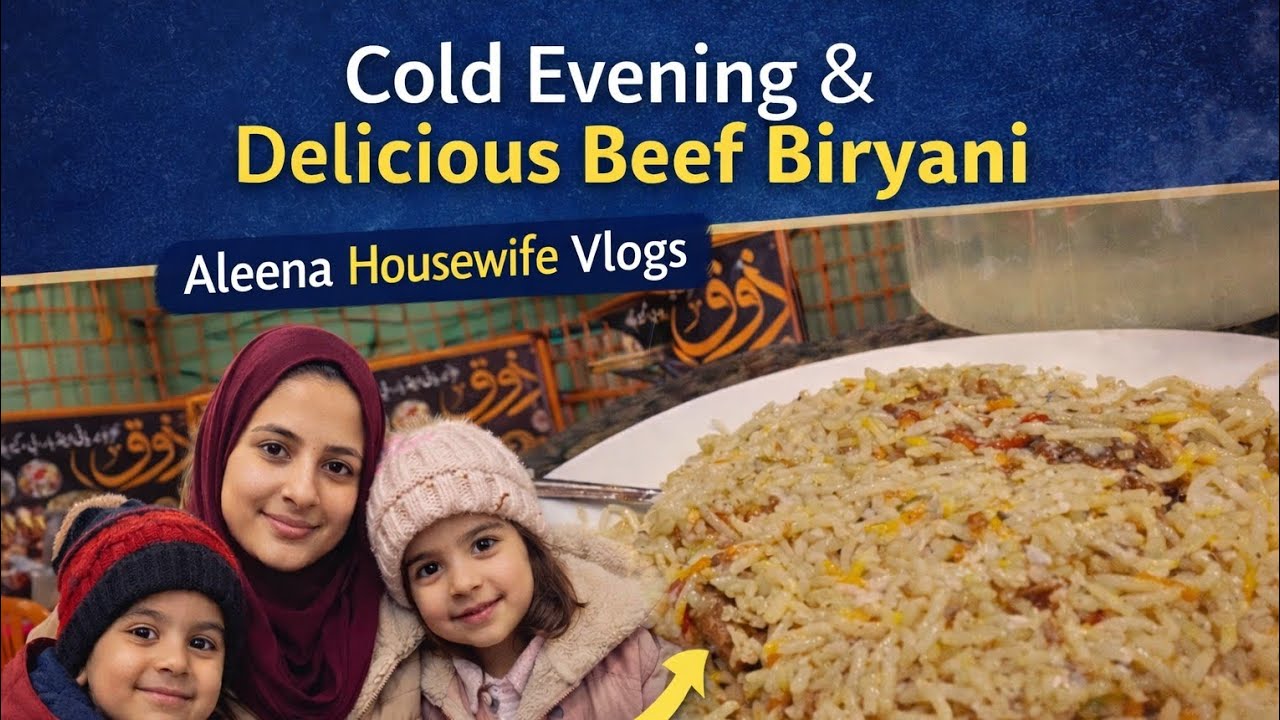Sardi Bhari Shaam Aur Lazeez Beef Biryani | Aleena Housewife Vlogs