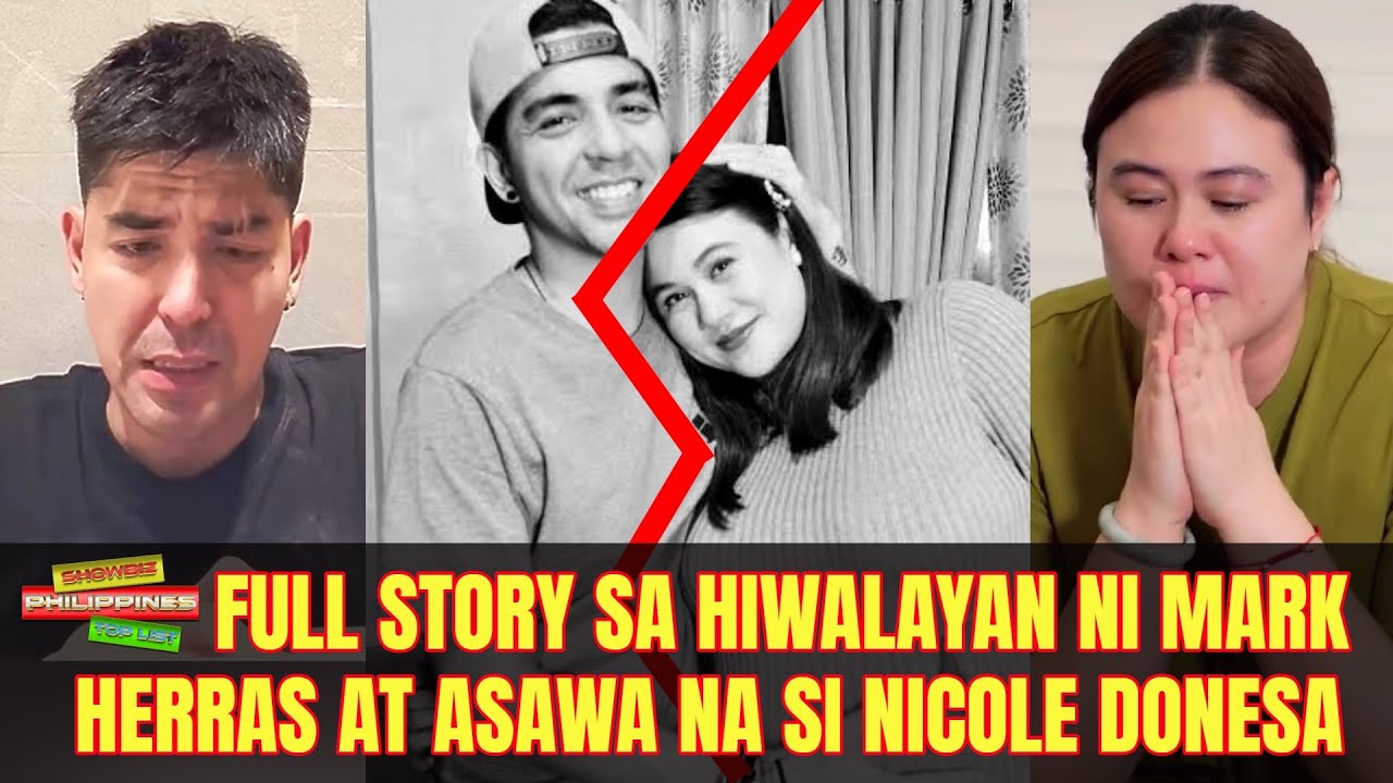 FULL STORY sa HIWALAYAN ni Mark Herras at Asawa na si Nicole Donesa di umano at pag iyak ni Mark