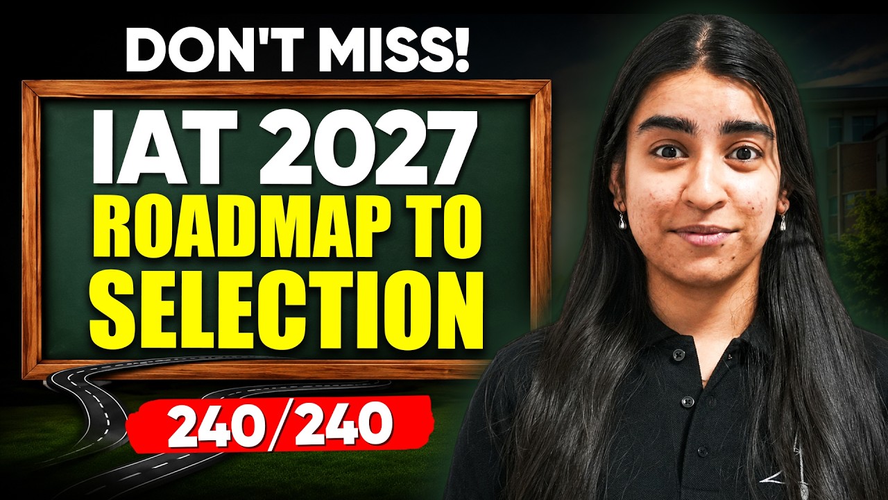 The IAT 2027 Blueprint: The Only Roadmap You Need For IIsc & IISER