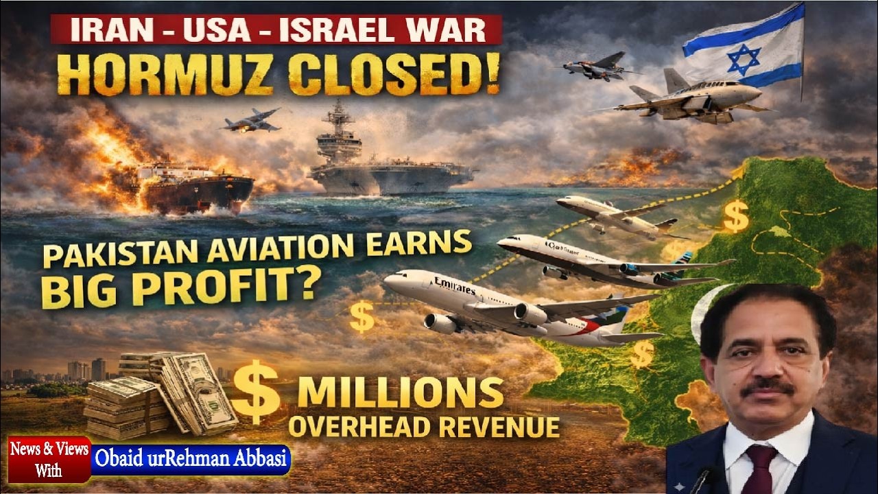 Iran-USA-Israel War? Strait of Hormuz Closed | Pakistan Aviation Earning Millions