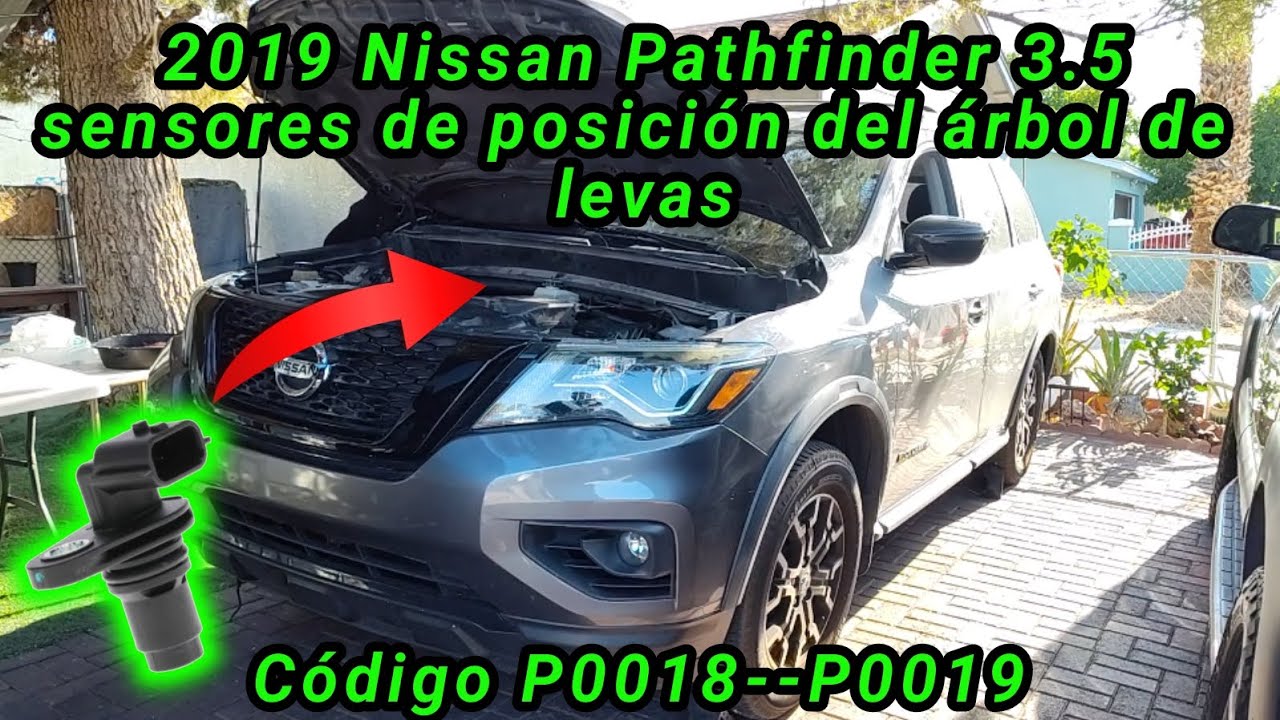 2019 Nissan Pathfinder 3.5 Cómo cambiar los sensores de posición del árbol de levas ( CPS )
