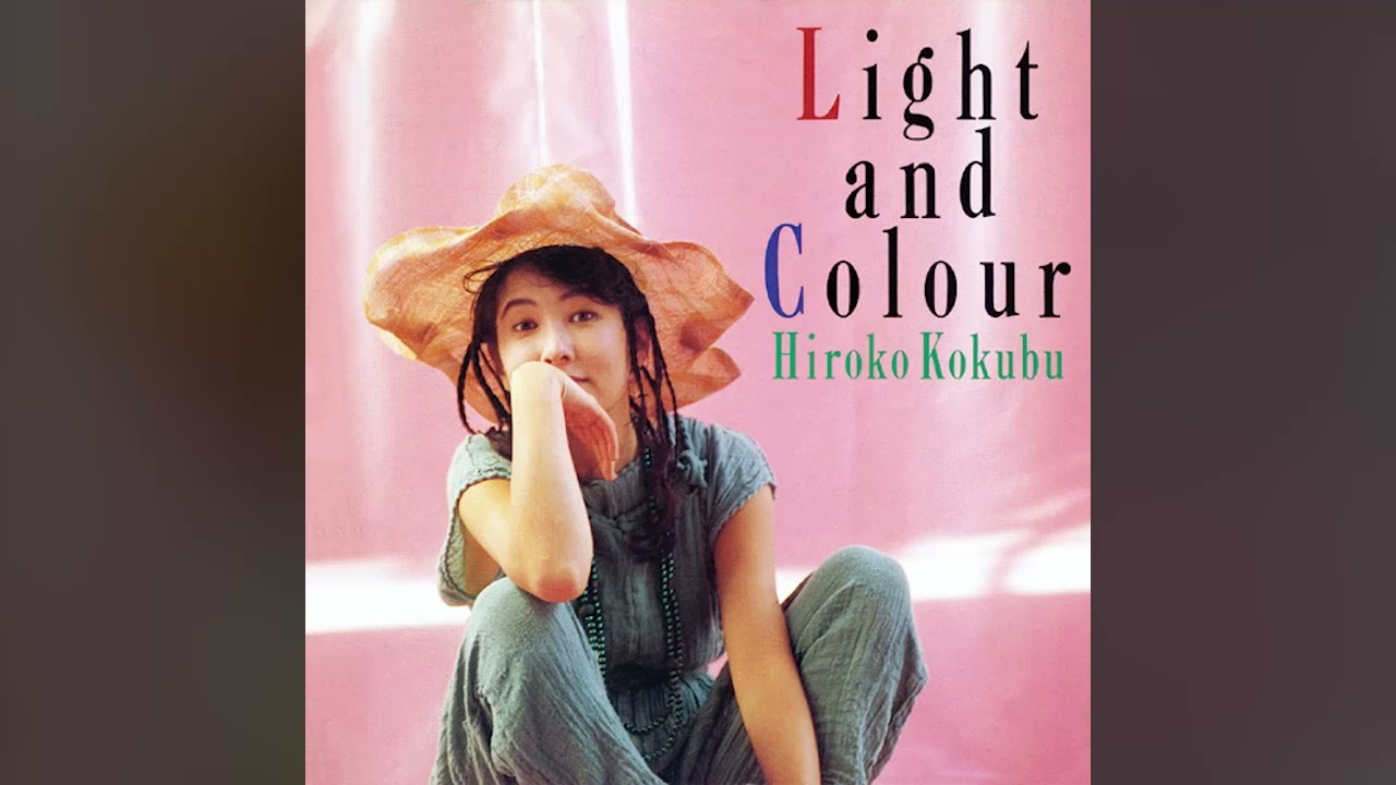 [1991] Hiroko Kokubu &ndash; Light And Colour [Full Album]