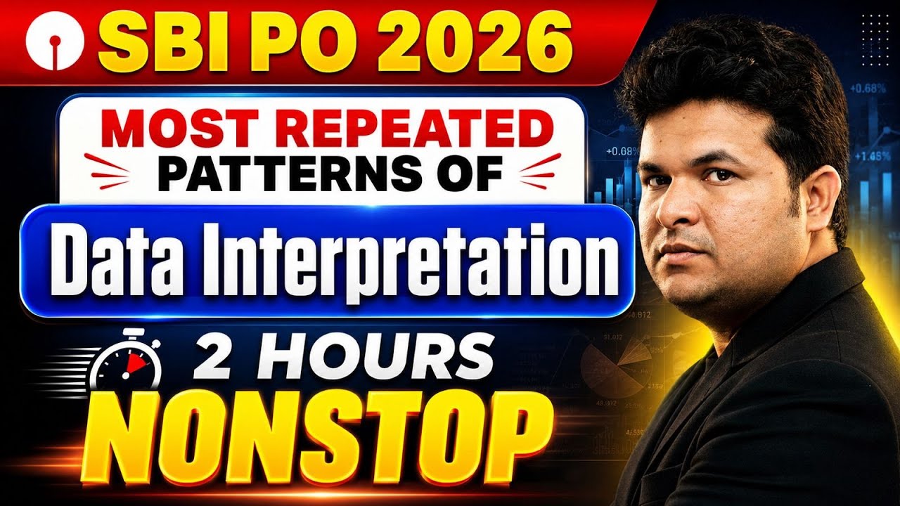SBI PO 2026 MOST REPEATED ➤ PATTERNS OF Data Interpretation 2 HOURS NONSTOP