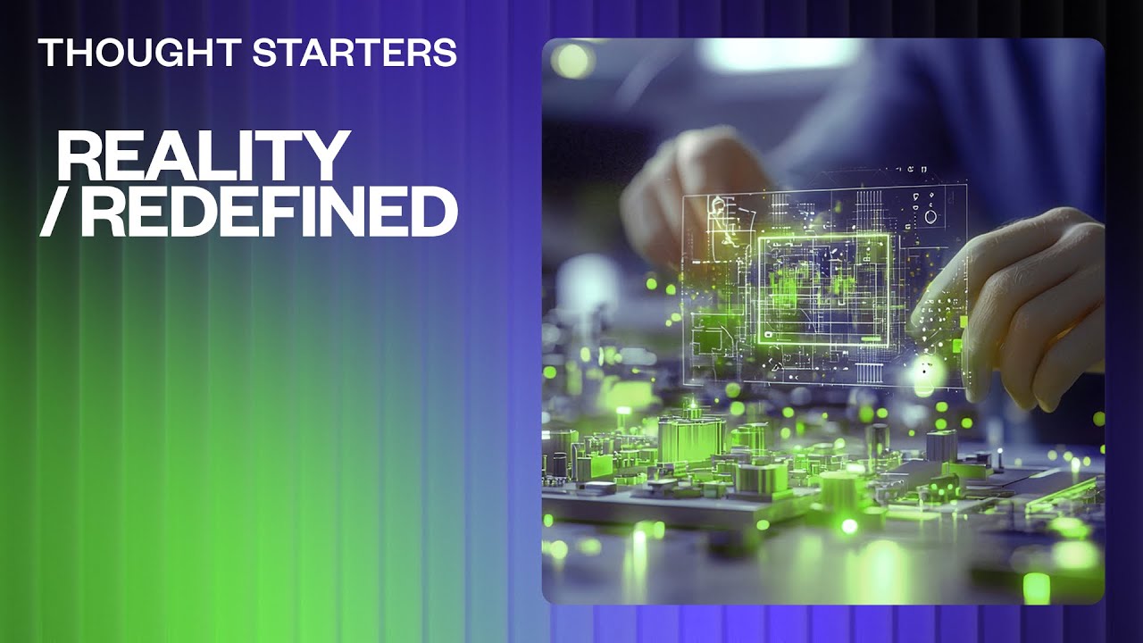 Goodman Thought starters — Reality/ Redefined