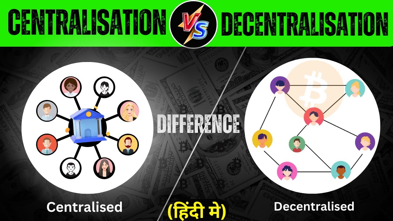 What is Decentralized Crypto Hindi | Centralization vs. Decentralization in the World of Bitcoin |