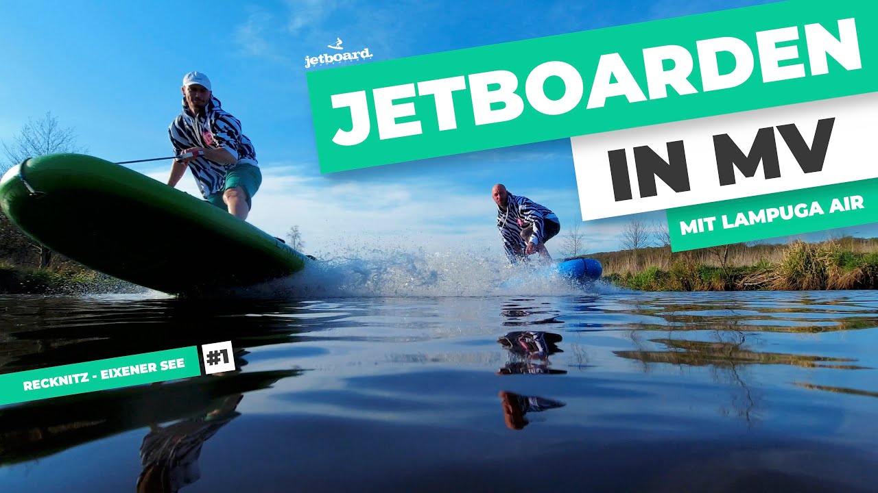 Jetboarding in MV mit Lampuga Air - Recknitz/Eixener See #1