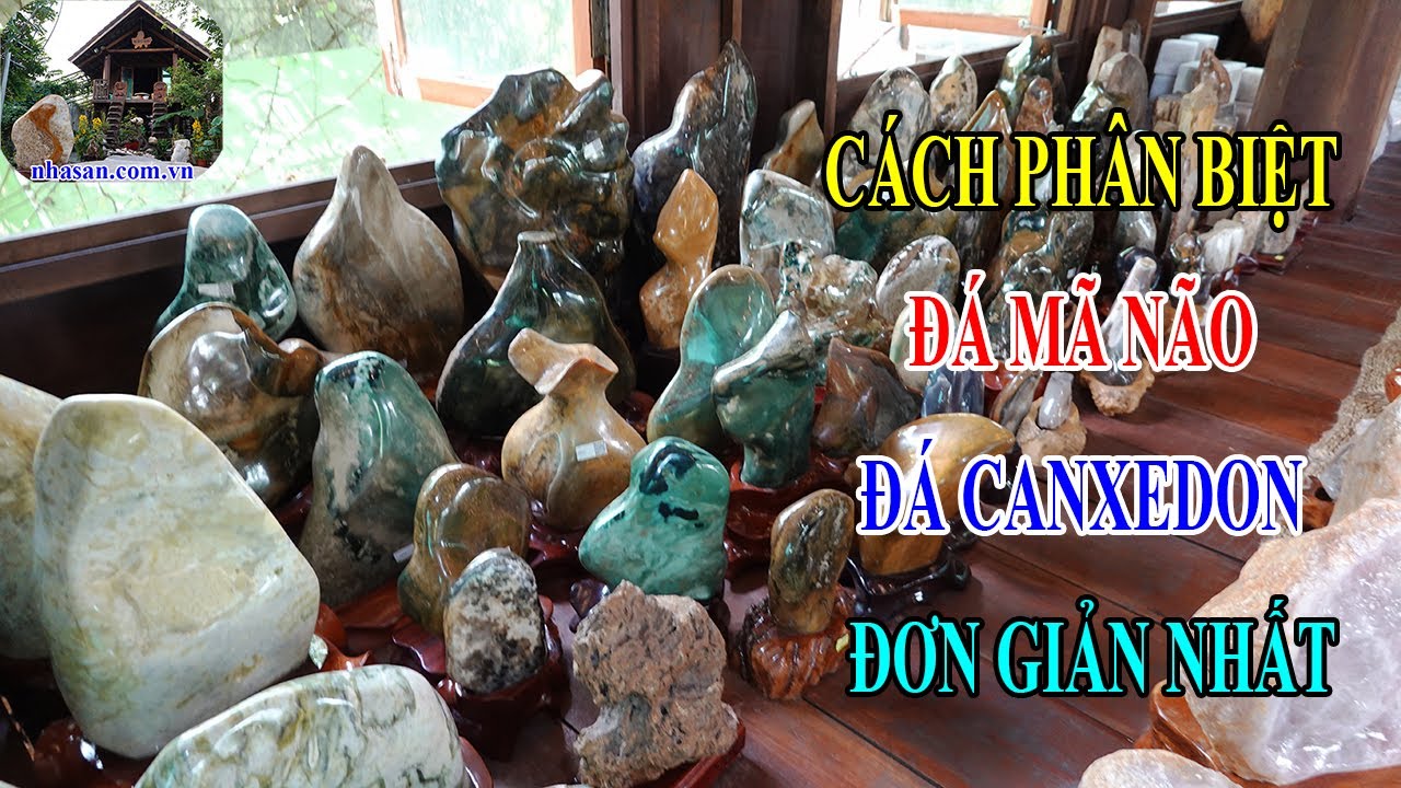 Cách phân biệt đá canxedon và đá mã não đơn giản nhất || Xem Ngay