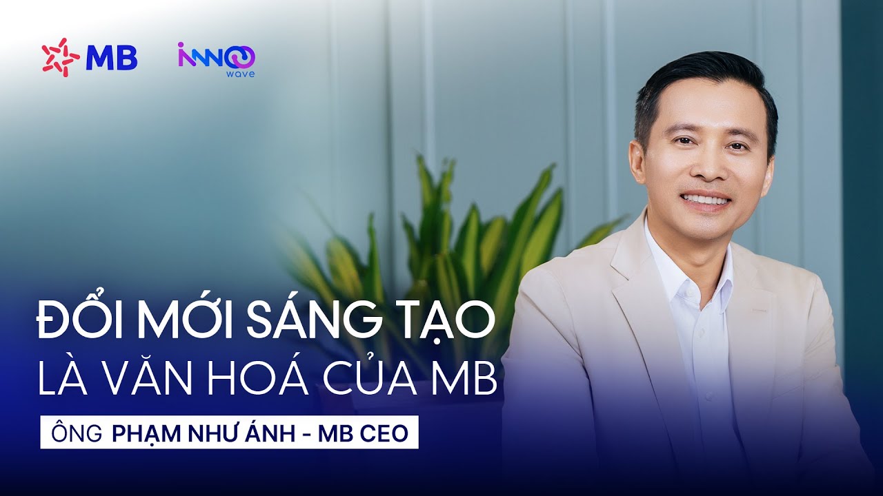 Đổi mới sáng tạo là văn hóa của MB ⭐️ | InnoWave #1