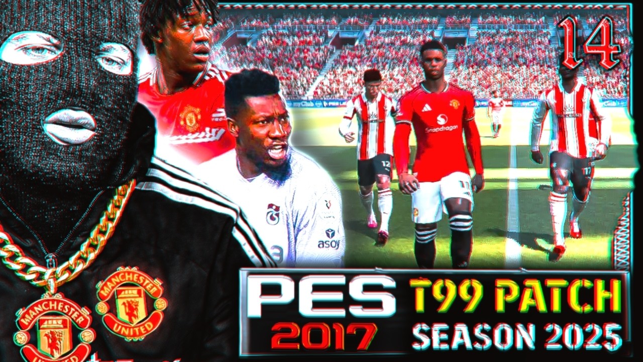 PES 2017 T99 Patch Season 2025/26 КАРЬЕРА ЗА МАНЧЕСТЕР ЮНАЙТЕД #14 БЕСИТ! ИГРА СЛОМАЛАСЬ..