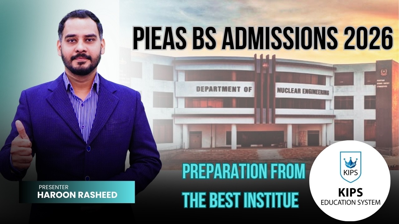 PIEAS BS Admissions 2026  Complete Guide, Eligibility, Test Pattern & Preparation Strategy
