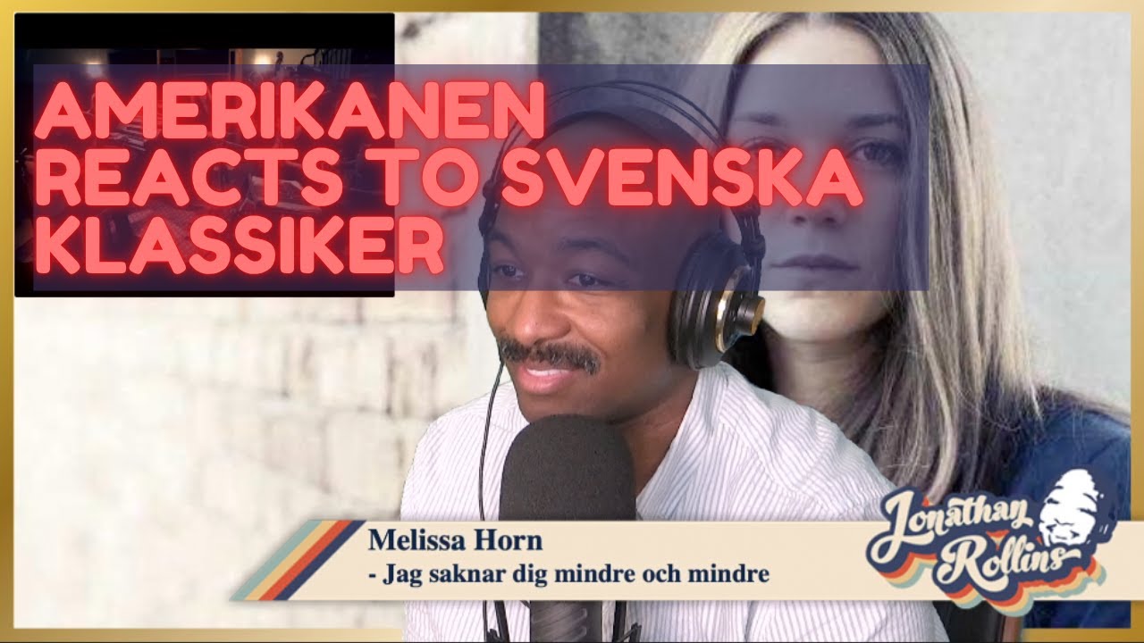 Американская реакция на шведскую классику: Мелисса Хорн — «Я скучаю по тебе всё меньше и меньше»