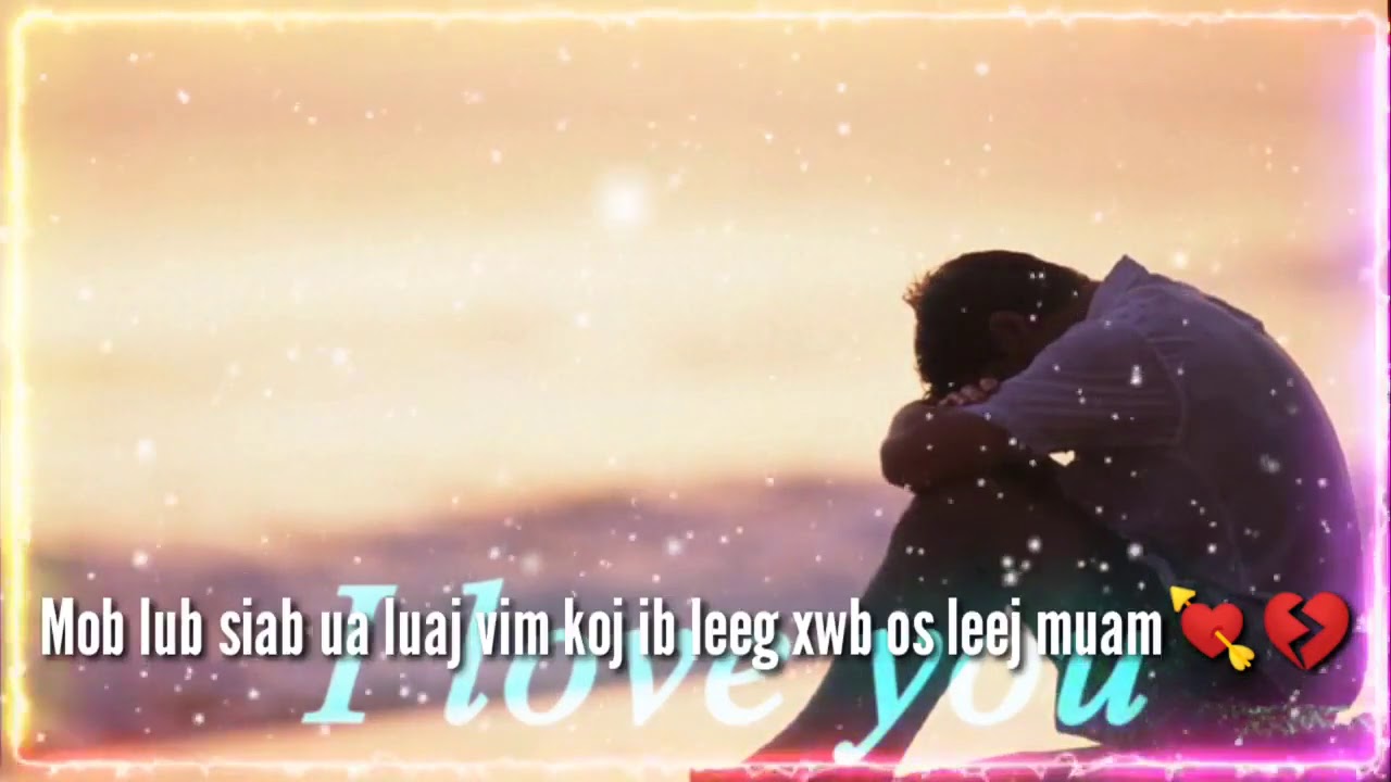 Mob Lub Siab Ua Luaj Vim Koj Ib Leeg Xwb Os Leej Muam