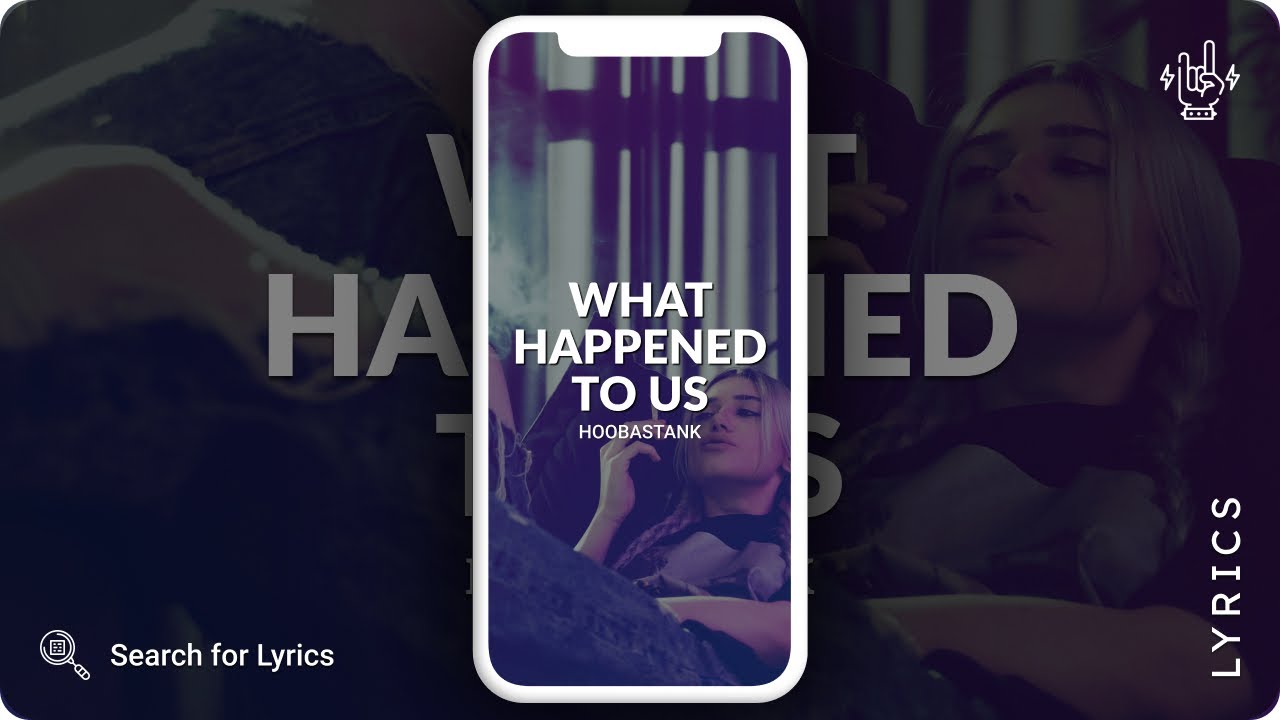 Hoobastank - What Happened To Us (Lyrics for Mobile)
