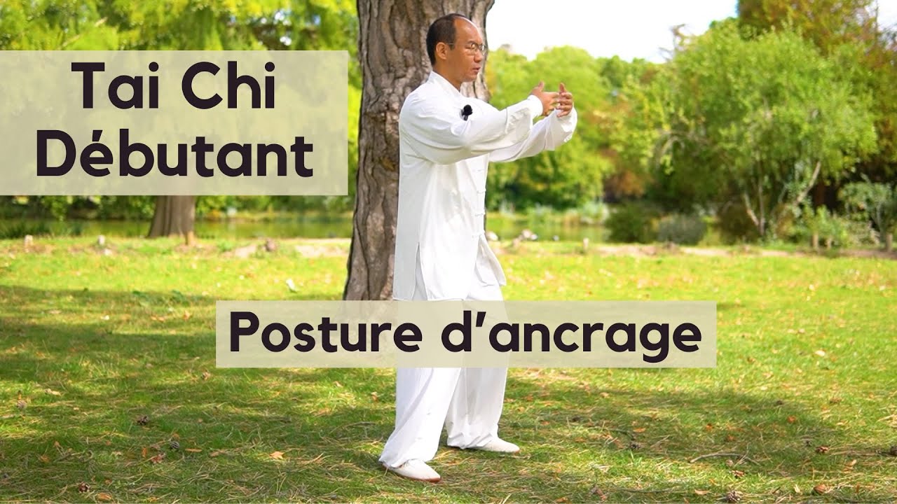 Renforcement physique Tai Chi : posture d’ancrage