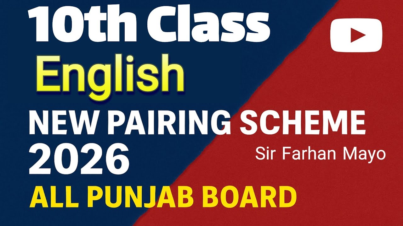 10th Class English New Pairing Scheme 2026 ||All Punjab boards | Final scheme || 10th Paper Pattern