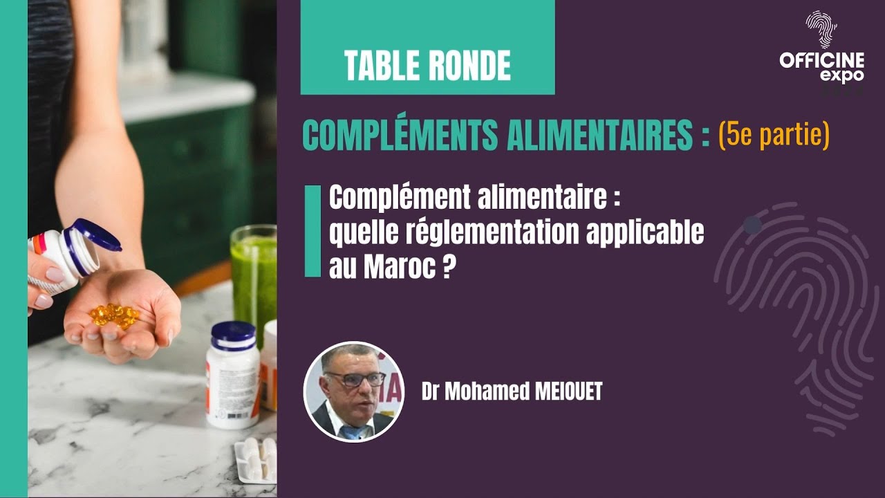Les Compléments Alimentaires I PART 5, Dr Mohamed MEIOUET I OFFICINE EXPO 2024