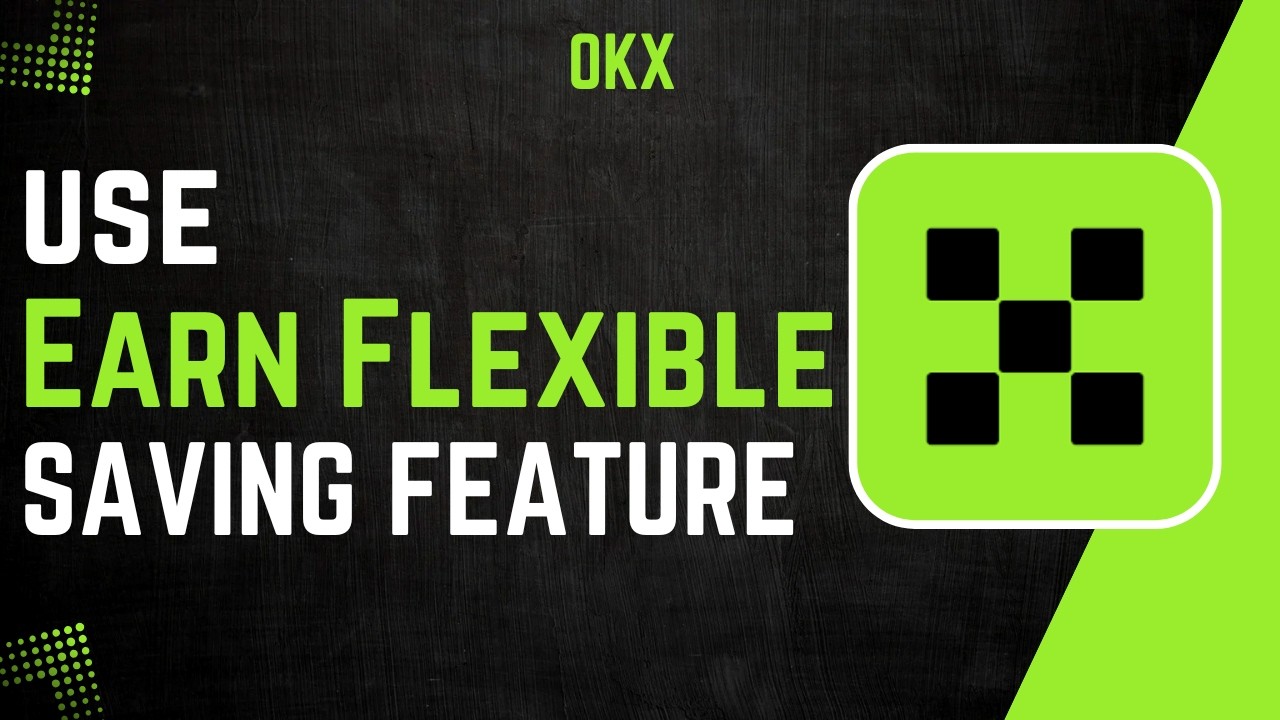 How to Use OKX Earn Flexible Saving Feature | Step-by-Step Crypto Savings Guide 2026