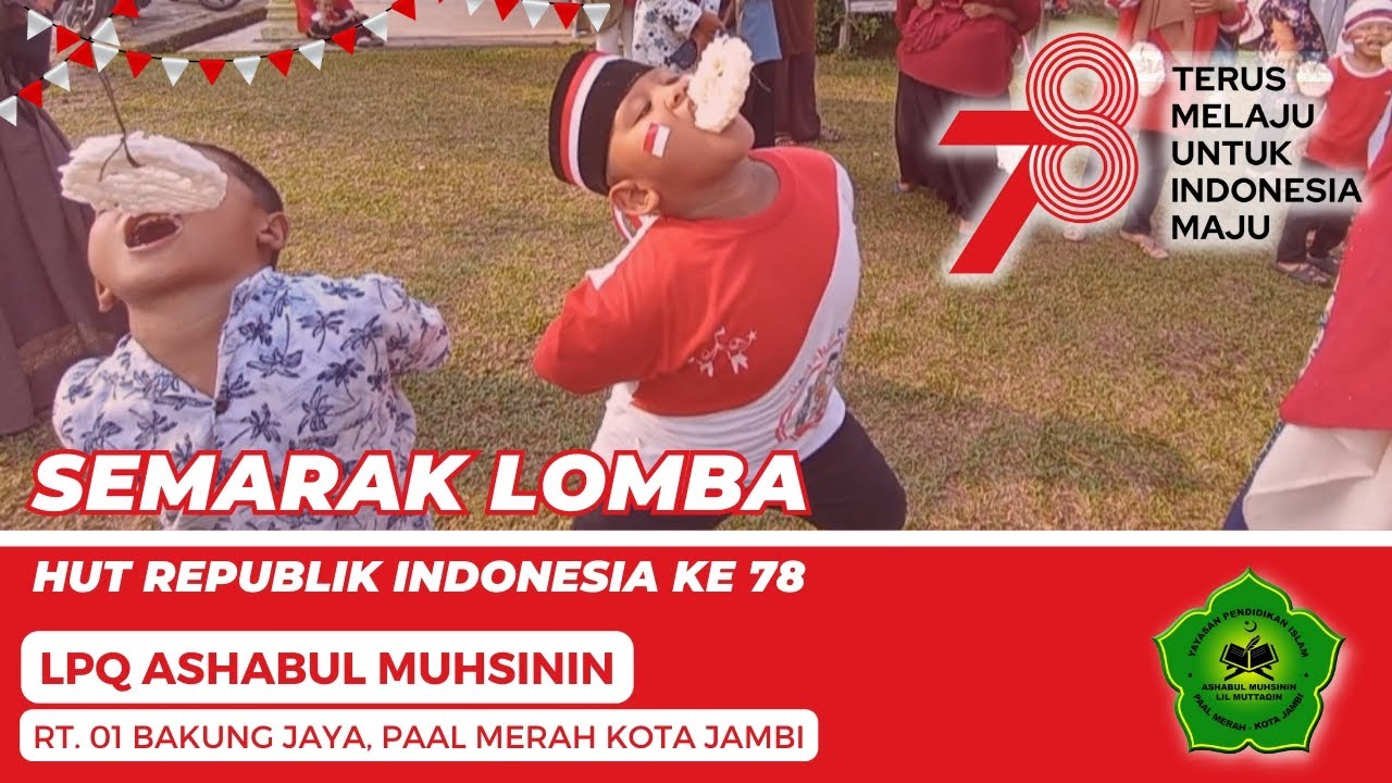 Semarak lomba #hutri78 santri hebat LPQ Ashabul Muhsinin Kota Jambi