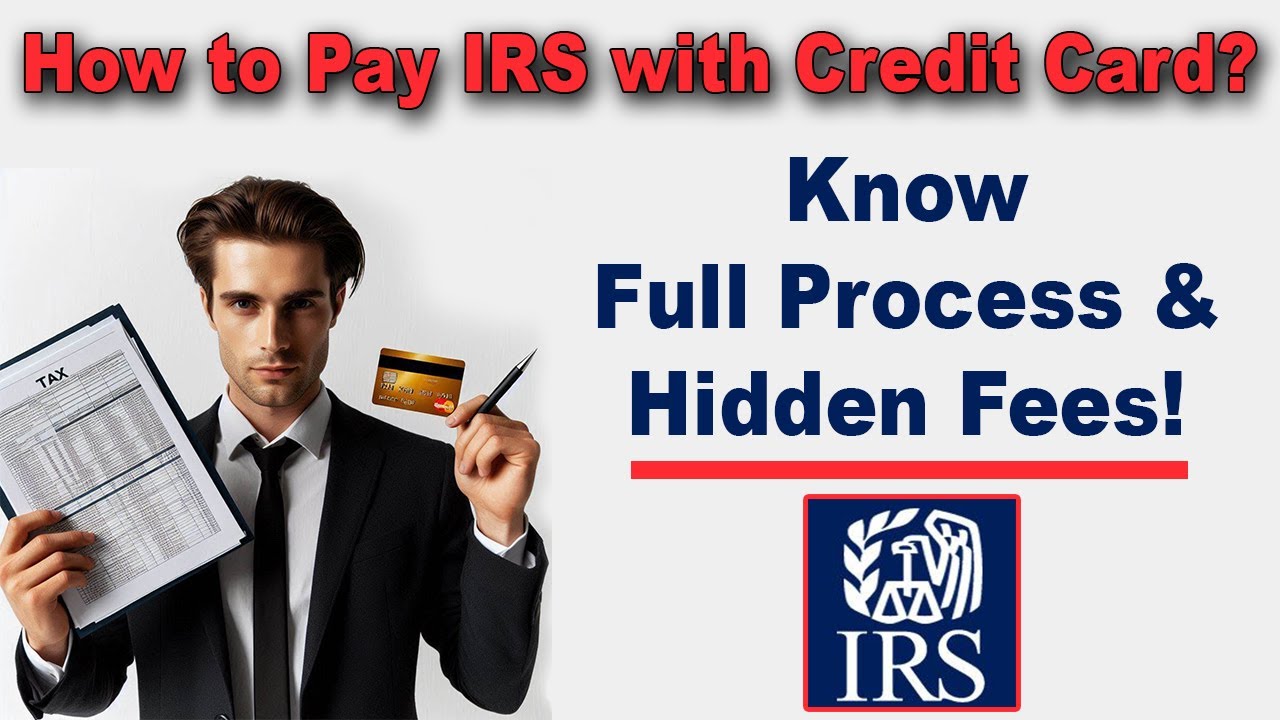 Best Way to Pay IRS with Credit Card | Avoid Extra Charges!