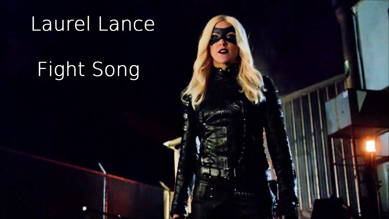 Dinah Laurel Lance | Fight Song