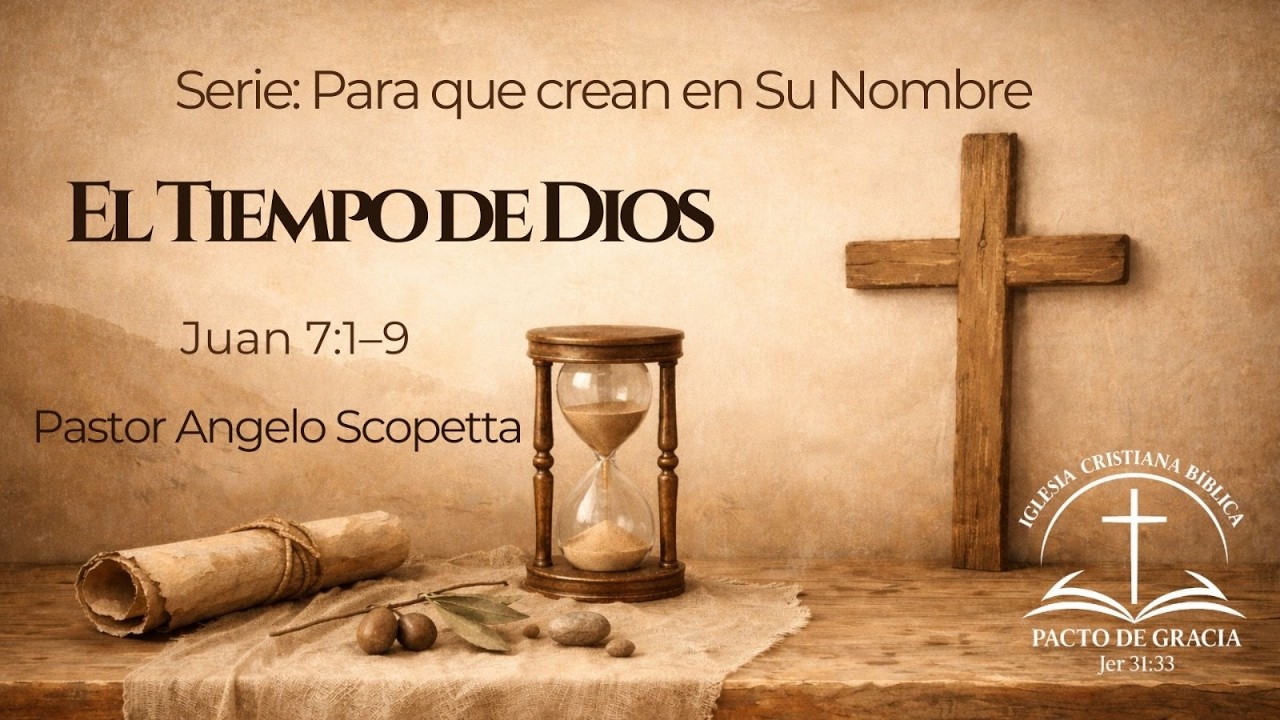 El tiempo de Dios Juan 7:1-9