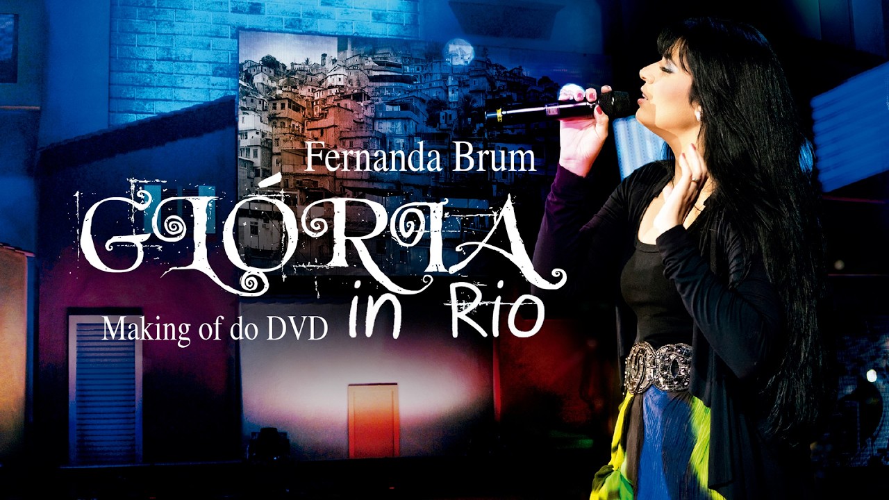 Fernanda Brum - DVD Glória In Rio | Making Of