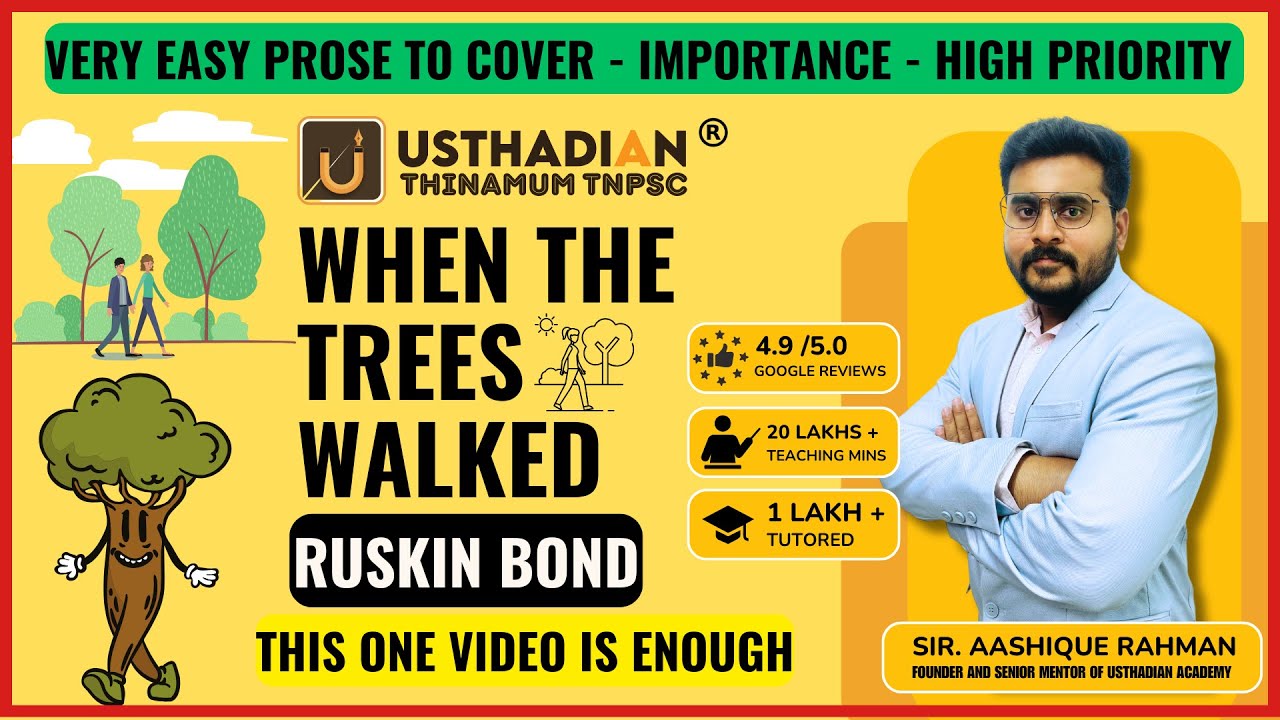 WHEN THE TREES WALKED 6th Prose l TNPSC General English Group 2/2A l USTHADIAN ACADEMY