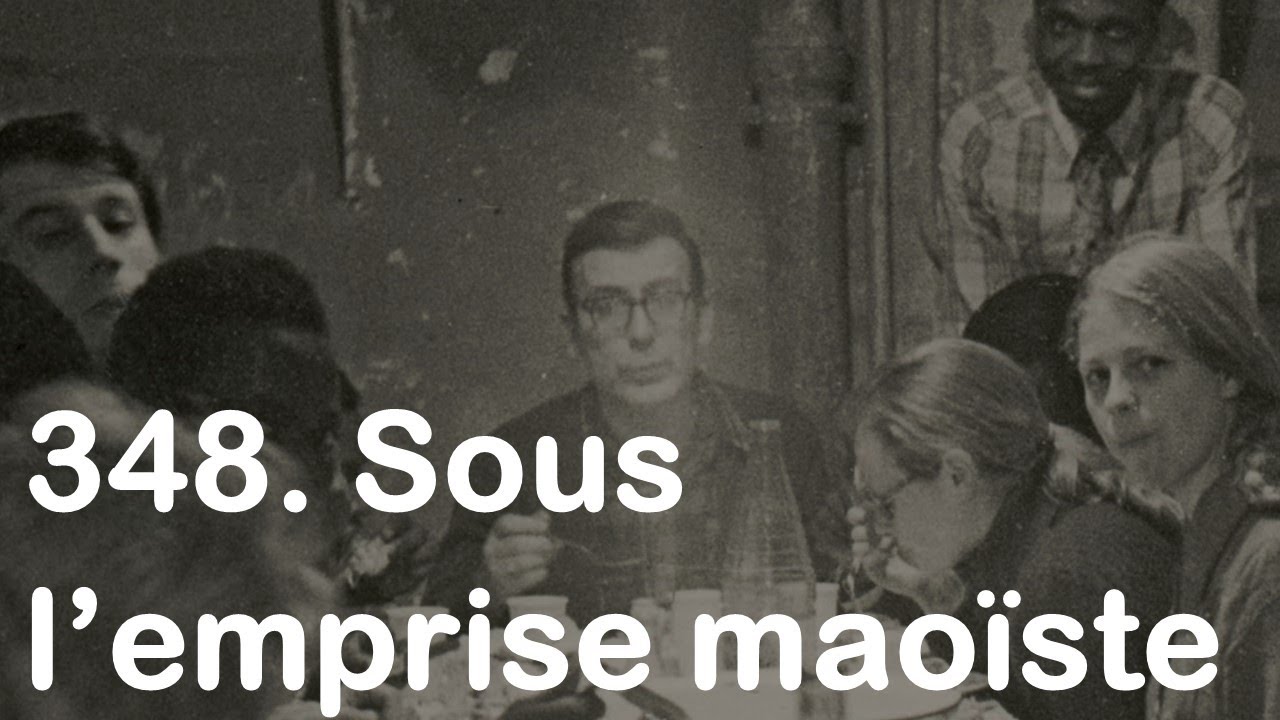 348. Sous l’emprise maoïste, avec Julie Pagis