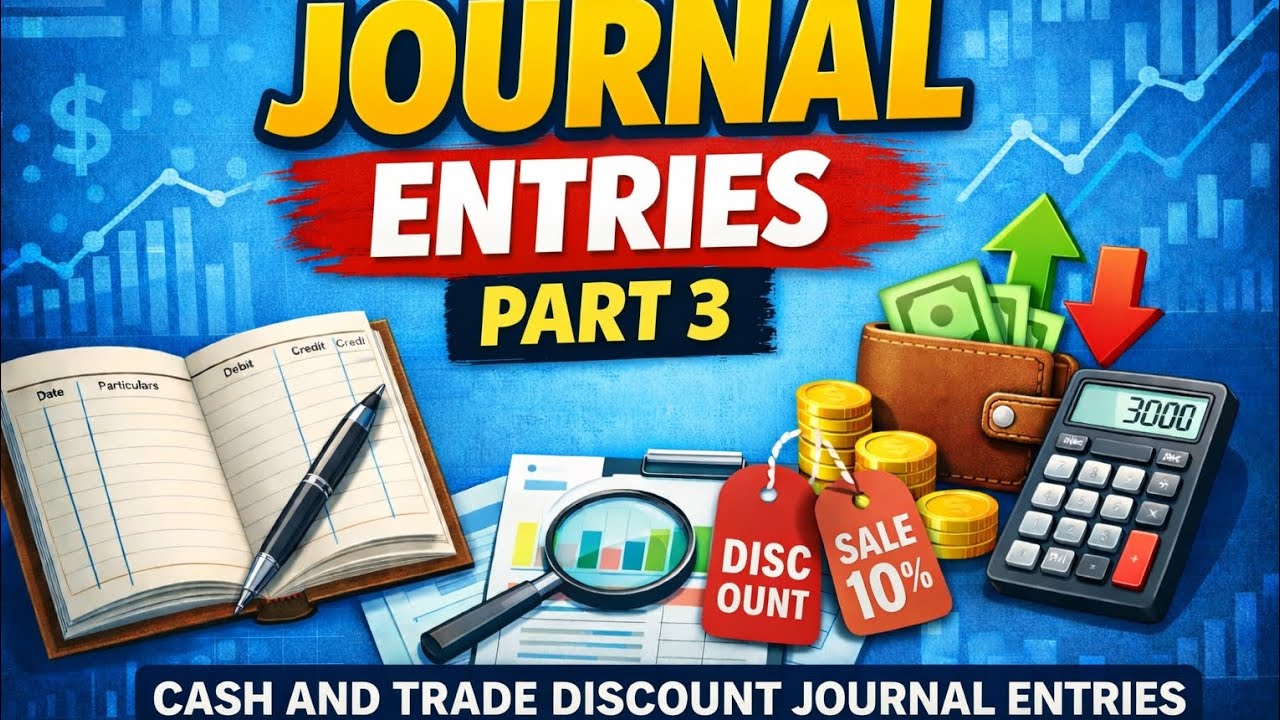 Journal entries part 3 | cash and trade discount journal entries | class 11 accountancy 