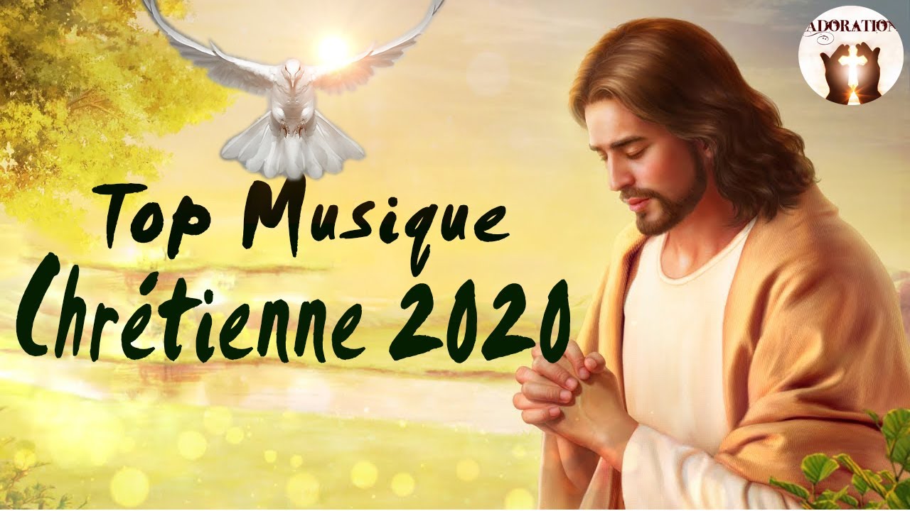 Top Musique chr&eacute;tienne 2020+La chanson va au c&oelig;ur