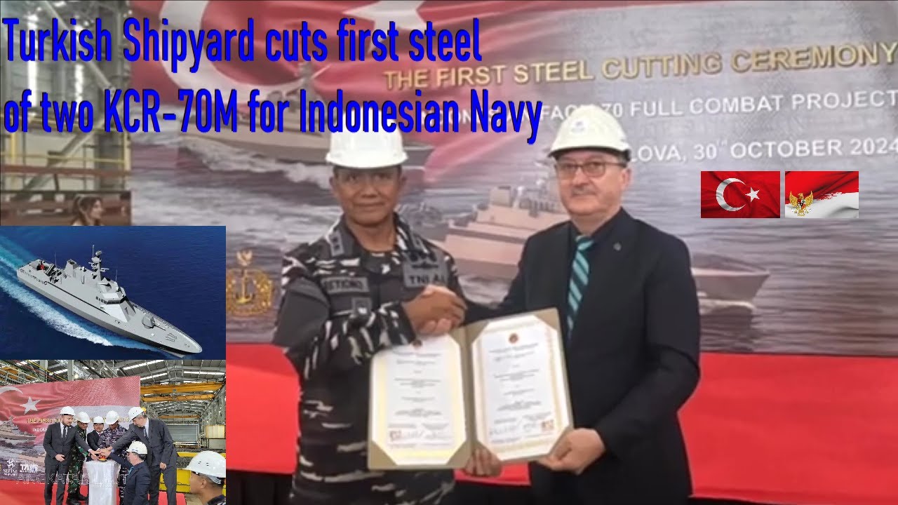 Turkish Shipyard cuts first steel of 2 KCR-70M for Indonesian Navy