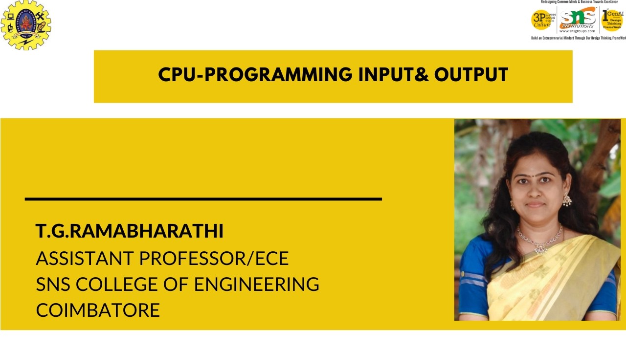 CPU – Programming Input and Output | Embedded Systems |SNS Institutions