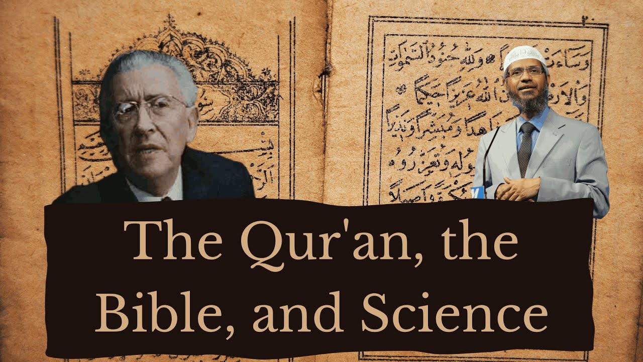The Qur'an, the Bible, and Science: Understanding Maurice Bucaille and Qur'anic Science